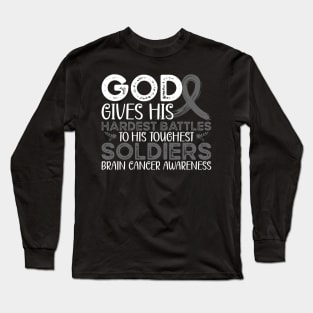 Brain Cancer Awareness God Gives His Hardest Battles to His Toughest Soldiers Long Sleeve T-Shirt